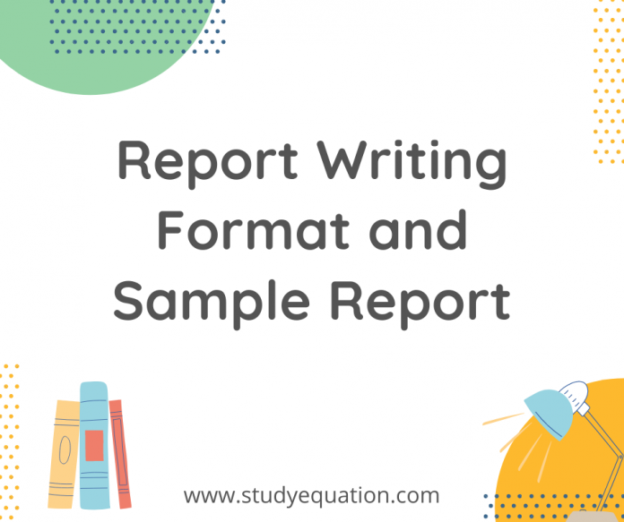 Report writing format and sample report