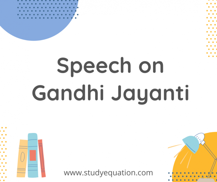 speech on gandhi jayanti