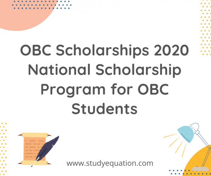 OBC scholarships 2020 National scholorship program for obc students
