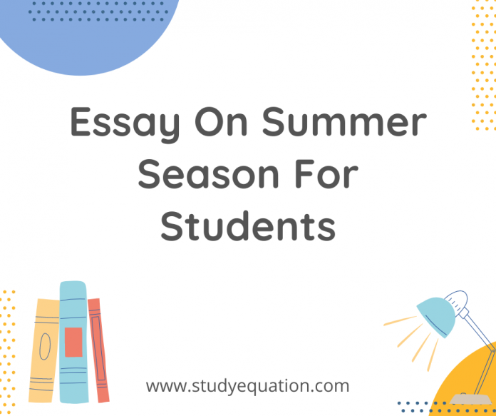 Essay on summer season for students