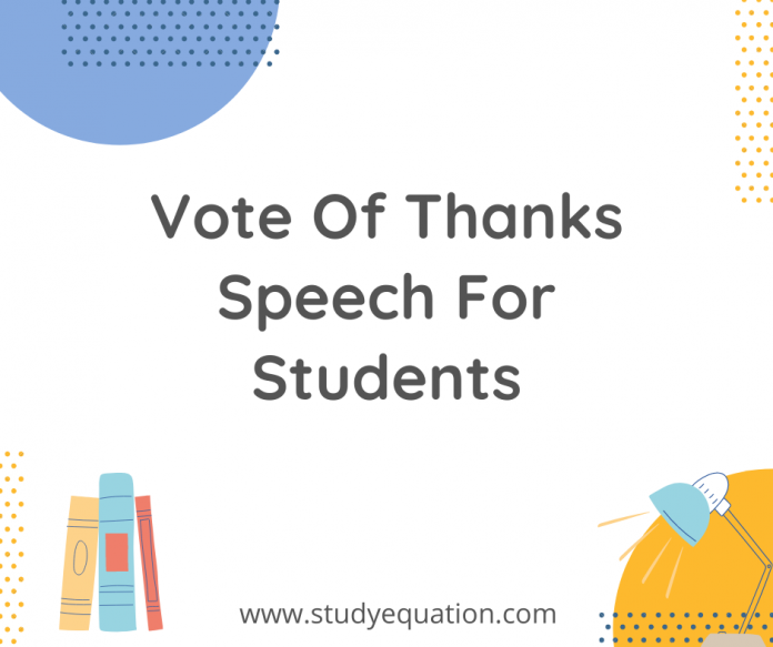 Vote of thanks speech for students