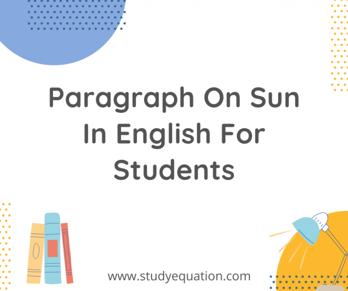 Paragraph on sun in English for students