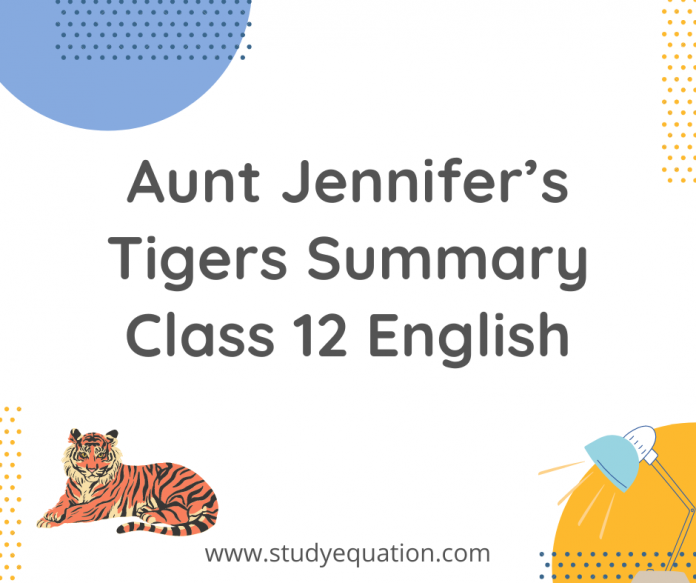 Aunt Jennifer's Tigers Summary