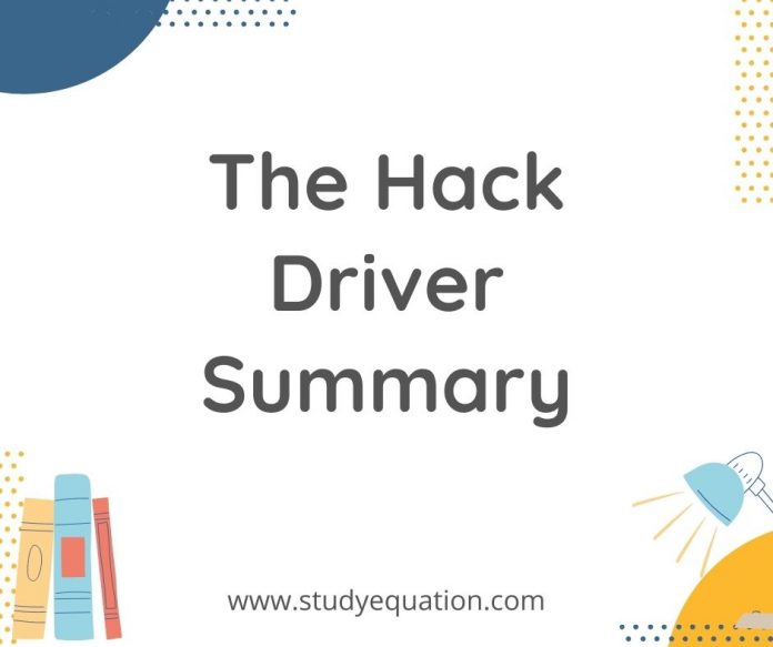 The Hack Driver Summary
