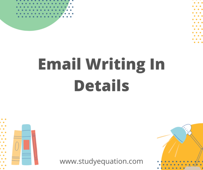 Email Writing In Details