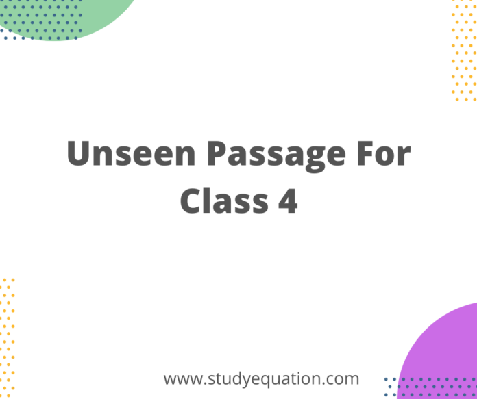 Unseen passage for Class 4