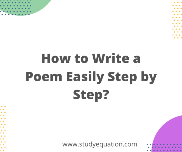 How to Write a Poem Easily Step by Step?